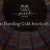 The Most Dazzling Gold Jewels of All Time