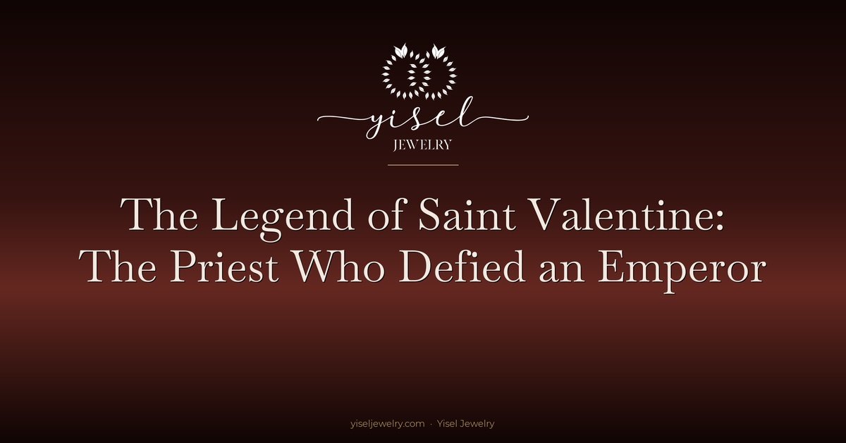 The Legend of Saint Valentine: The Priest Who Defied an Emperor for Love